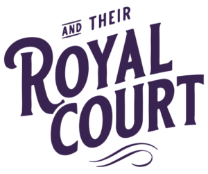 and their Royal Court